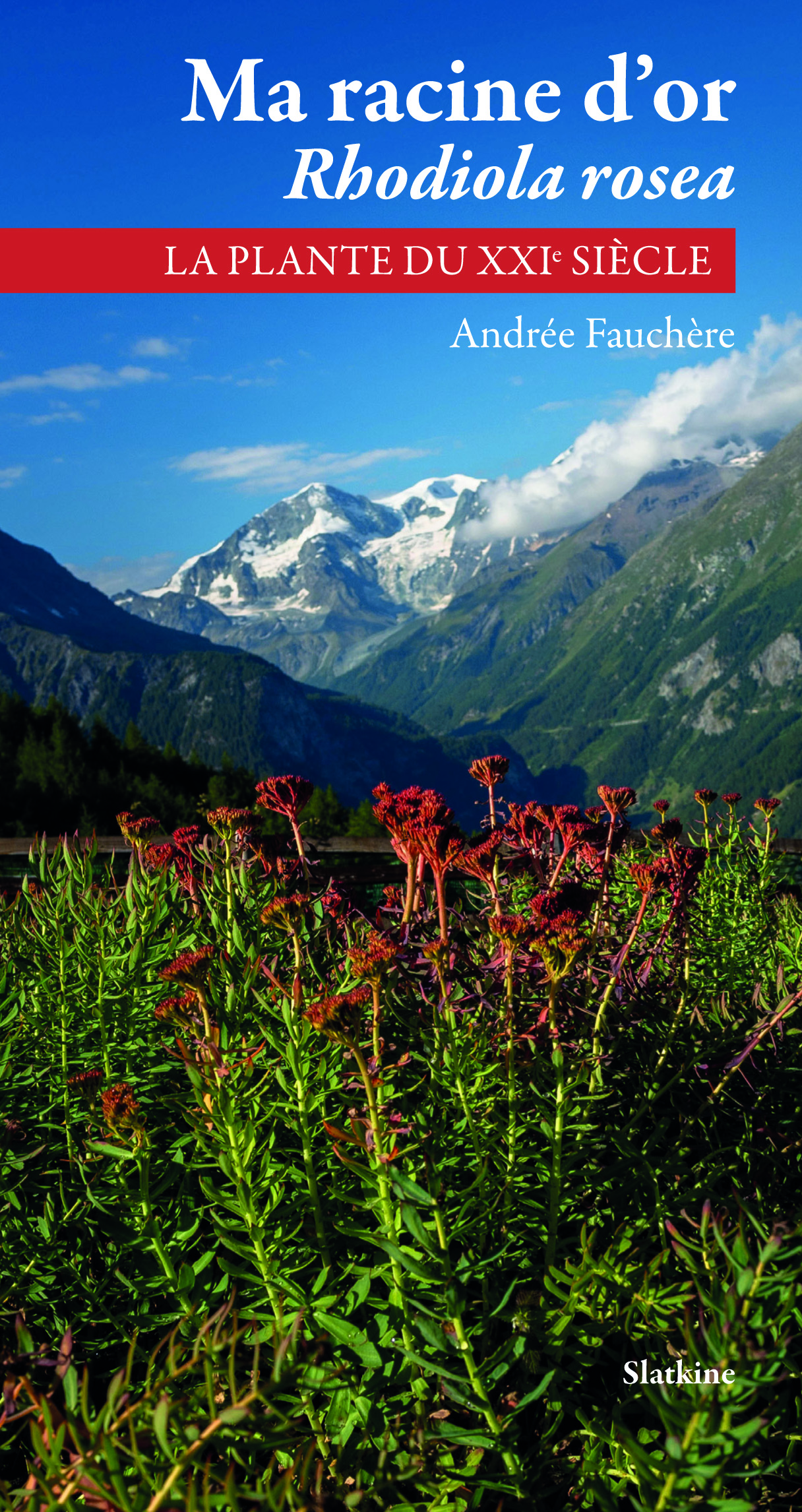 Ouvrage : Ma racine d’or, Rhodiola rosea